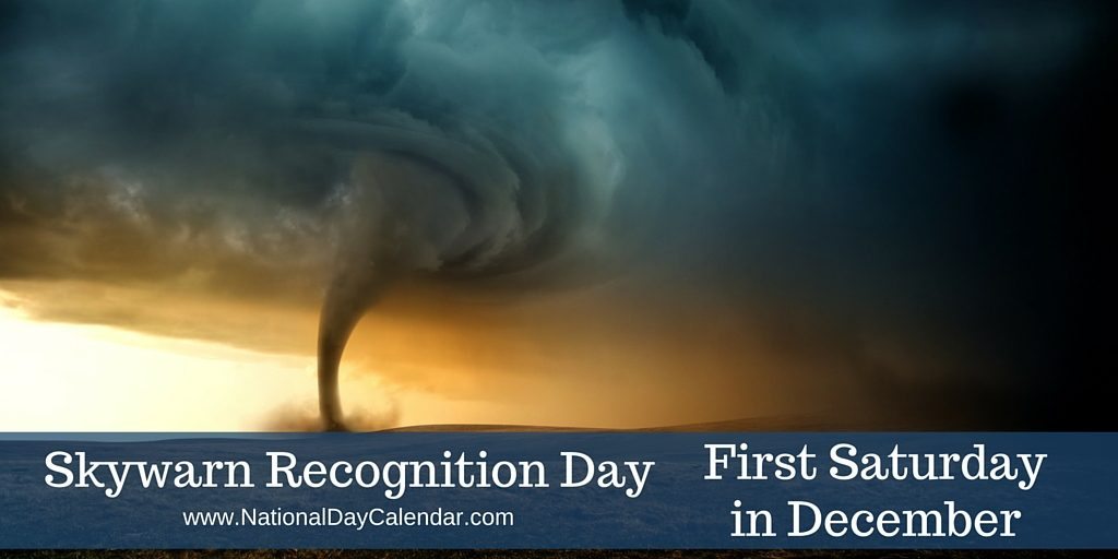 Skywarn Recognition Day First Saturday in December
